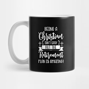 Being A Christian Isn't Easy Mug